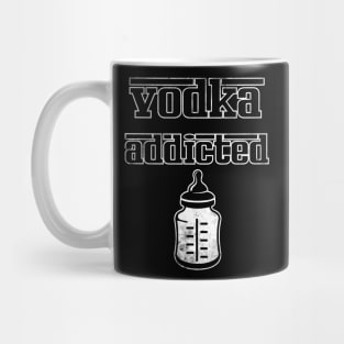 vodka addicted Mug